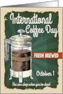 International Coffee Day with Distressed Like Background card