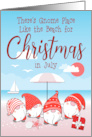 Happy Christmas in July with Festive Gnomes and Beach card