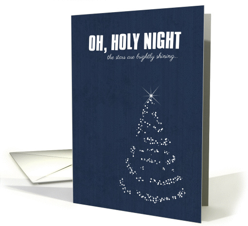 Oh, Holy Night with Sparkly Tree and Bright Star for Christmas card