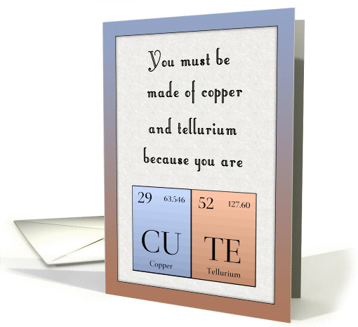 Periodic Table Joke for Tellurium and Copper card (1300946)