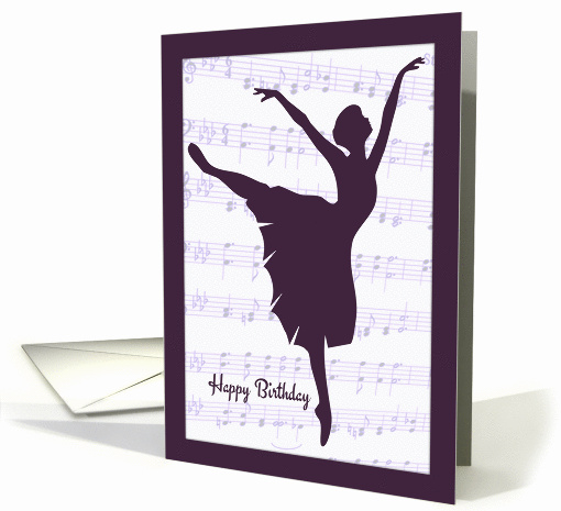 Beautiful Ballerina in front of Sheet Music Background Birthday card