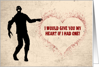 Funny Zombie with Blood Splatter Heart Valentines Day Card