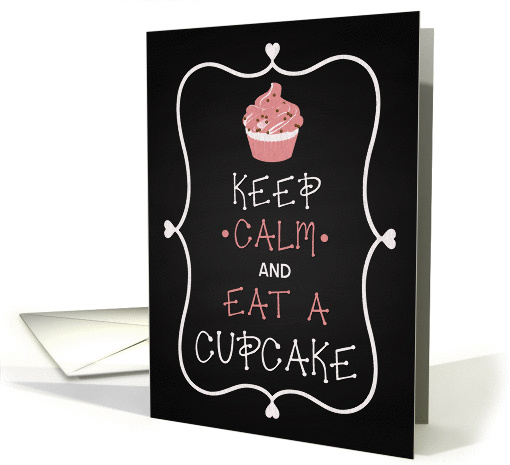 Chalkboard Keep Calm and Eat a Cupcake Birthday card (1346154)