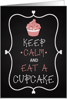 Chalkboard Keep Calm and Eat a Cupcake Birthday Card
