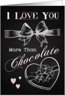 I Love You More Than Chocolate Retro Chalkboard Valentine card