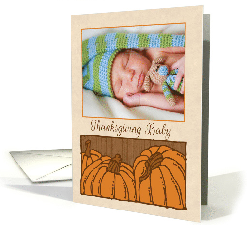 Custom Thanksgiving Baby Announcement with Pumpkins card (1365450)
