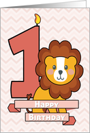 Celebrate a First Birthday with Cute Lion and a Number One Candle card