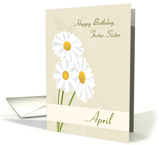 White Daisies Birth Flower for Foster Sister Birthday card (1378138)