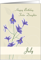 Foster Daughter July Birth Flower with Larkspurs for Birthday card