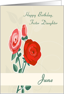 Foster Daughter June Birth Flower with Roses for Birthday card