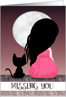 Girl and Cat Sitting and Looking at the Moon for Missing You card