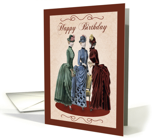 Victorian Ladies with Beautiful Dresses for Happy Birthday card