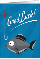 Good Luck Fishing with Cartoon Fish and Hook card