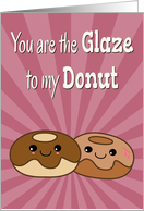Kawaii Glaze to My Donut for Funny Anniversary card