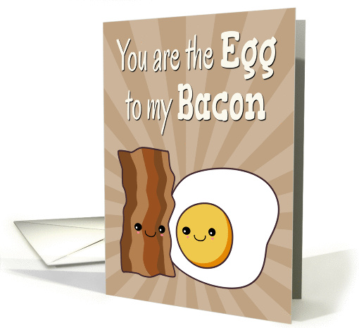 Kawaii Egg to My Bacon for Funny Anniversary card (1421974)
