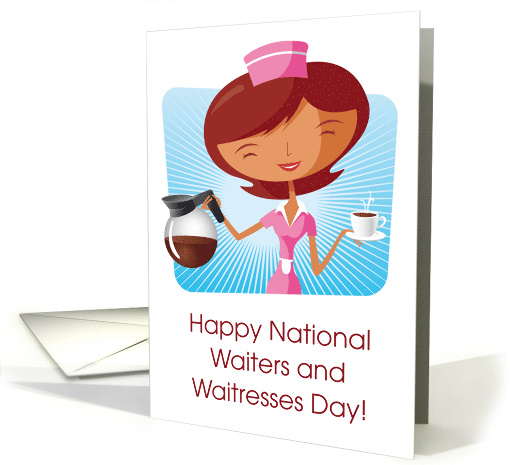 National Waiters and Waitresses Day with Cartoon Waitress card
