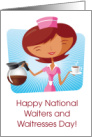 National Waiters and Waitresses Day with Cartoon Waitress card