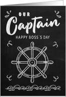 Our Captain Happy Boss’s Day Chalkboard card