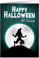 Happy Halloween for Pet Groomer with Werewolf card