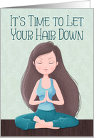 Let Your Hair Down Encouragement for Woman during Covid card