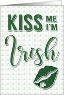 Kiss Me I'm Irish...