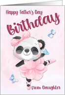 Happy Fathers Day Birthday from Daughter with Cute Panda card