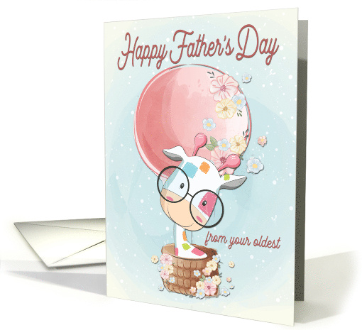 Happy Fathers Day from the Oldest with Cute Giraffe card (1675984)