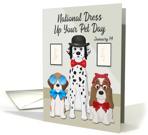 National Dress Up Your Pet Day on January 4th with Cute Dogs card