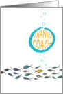 Thanks Coach with Witty Yellow Fish Swimming In The Sea, Stylish card