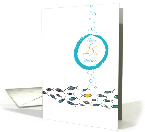 Happy 25th Birthday, Gold Fish, Witty, Elegant, Cute,... (1307350)