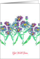 Get Well Soon with Stylized Colorful Aster, Floral Design card