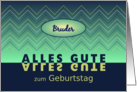 Brother birthday blue-green chevrons - German language card