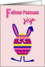 Daughter Easter egg bunny - Spanish language card
