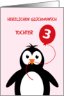 Cute 3rd birthday penguin daughter - german language card