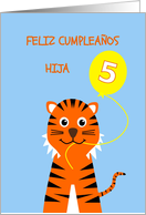 Cute birthday tiger 5 daughter - spanish language card