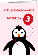 Cute 3rd birthday penguin great granddaughter - german language card