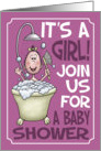 Baby Shower Invitation, Its a Girl! card