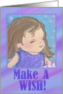 Make A Wish Birthday Card for Girl card