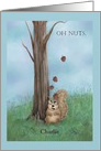 Oh nuts. I forgot your birthday with squirrel, tree and acorns card