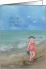 For my Daddy on Father’s day with girl on the beach card