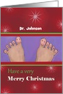 Have a Very Merry Christmas Custom to Podiatrist card