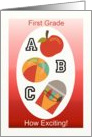 First grade, how exciting! With apple, ball, crayons, ABC card