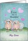 Ewe are so beautiful my love with two sheep and pink hearts card