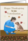 Happy Thanksgiving to you Veterinarian with Vet and Dog card