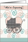 We’re Expecting Baby with Carriage, Swirls, Teal and Peach card