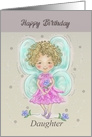 Happy Birthday Daughter with Fairy Holding Blue Flower card