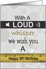 Oxymoron Loud Whisper Happy 50th Birthday card