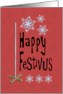 Happy Festivus with Aluminum Pole Snowflakes Text card