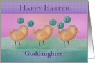Custom Happy Easter with Three Chicks Holding Balloons Goddaughter card