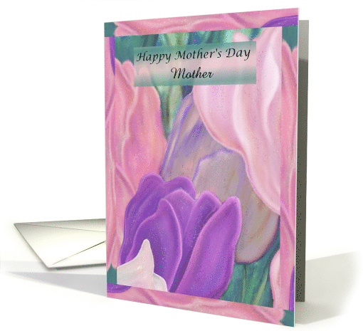 Tulips, Happy Mother's Day For Mom, customized card (1365786)